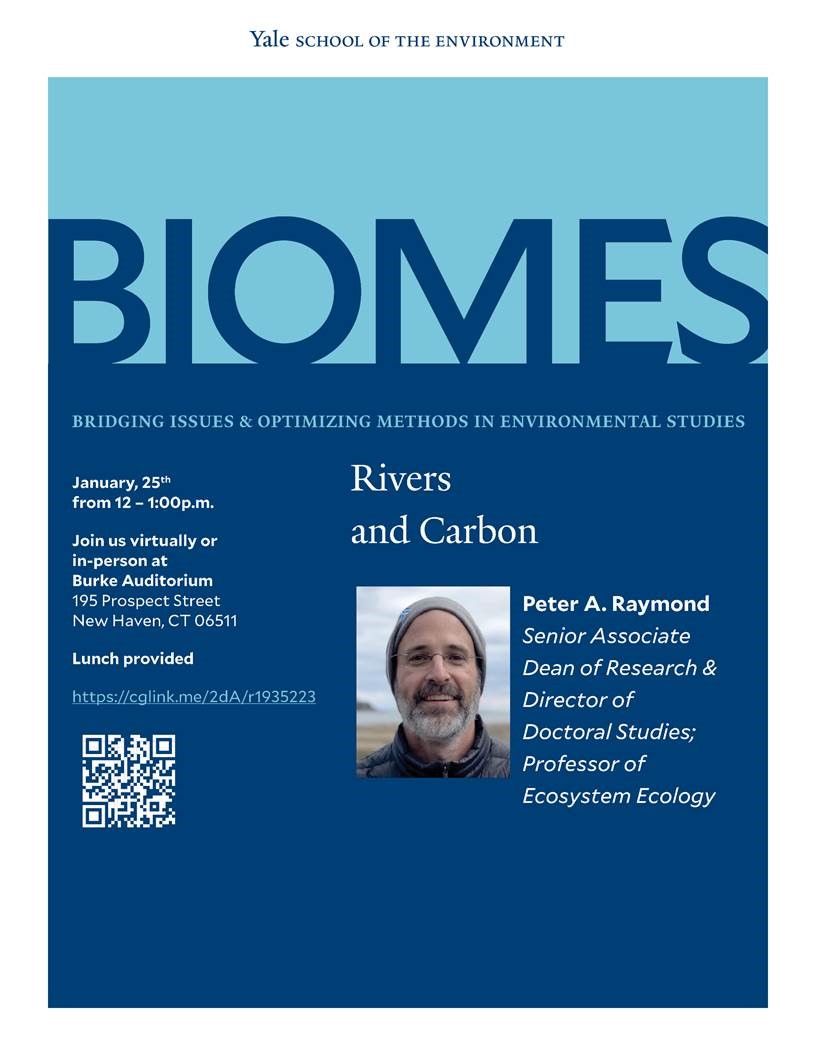 Biomes Speaker Series Professor Pete Raymond Presents Rivers And